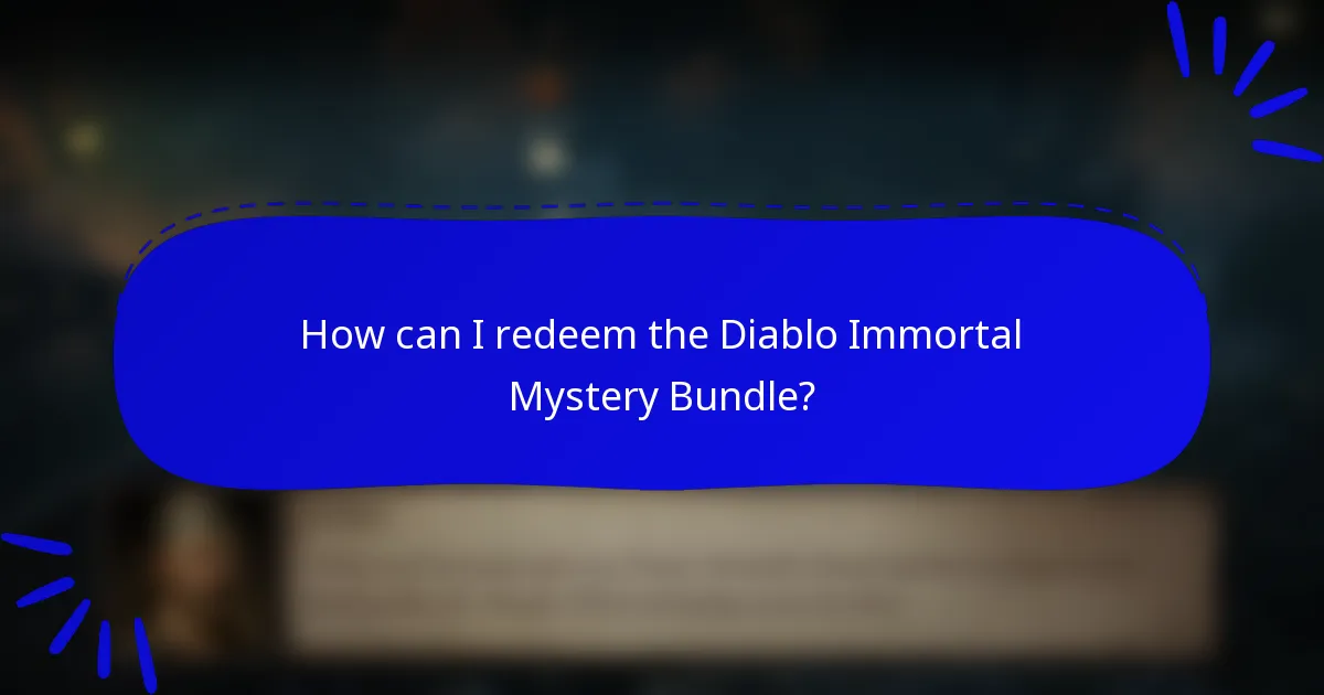 How can I redeem the Diablo Immortal Mystery Bundle?