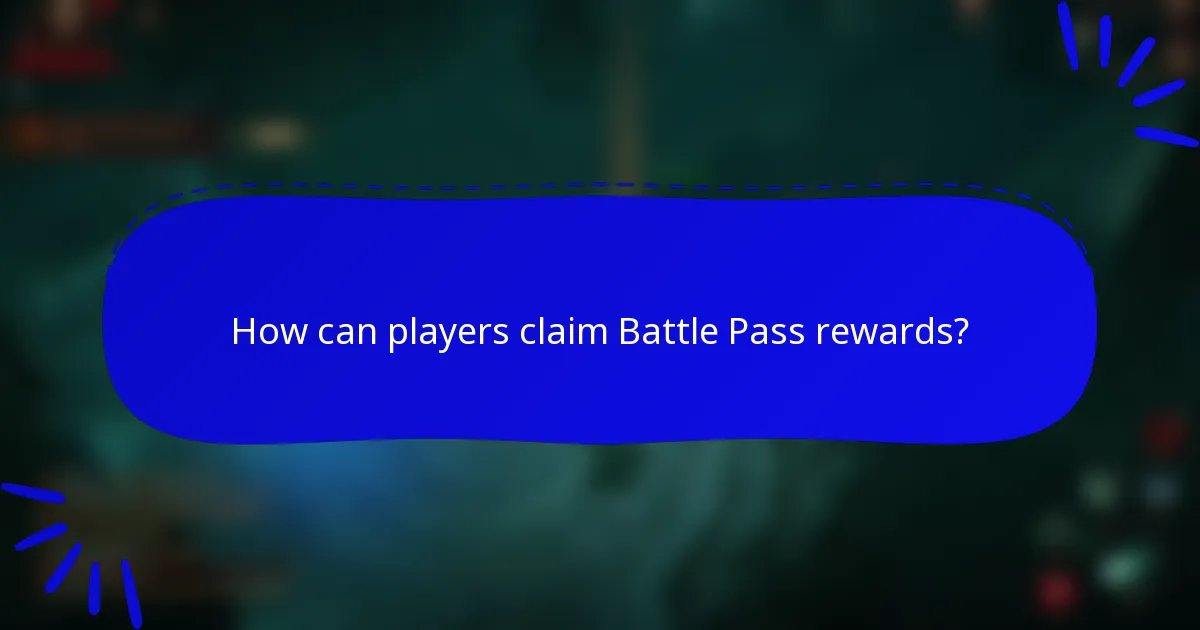 How can players claim Battle Pass rewards?