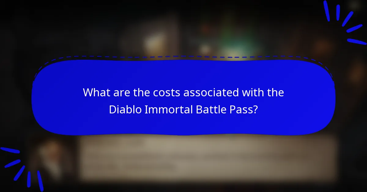 What are the costs associated with the Diablo Immortal Battle Pass?